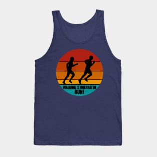 Walking is overrated running couple Tank Top